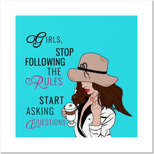 Stop Following The Rules Wall Art by By Diane Maclaine